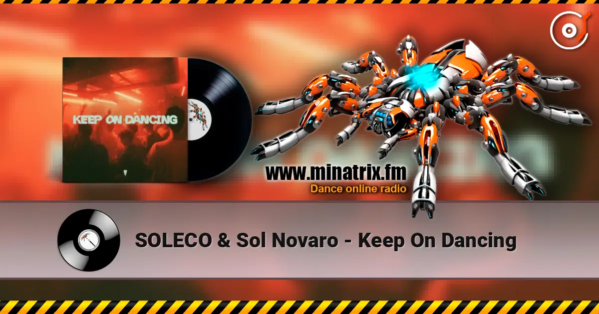 SOLECO & Sol Novaro - Keep On Dancing online in hoher Qualität hören | Minatrix.FM
