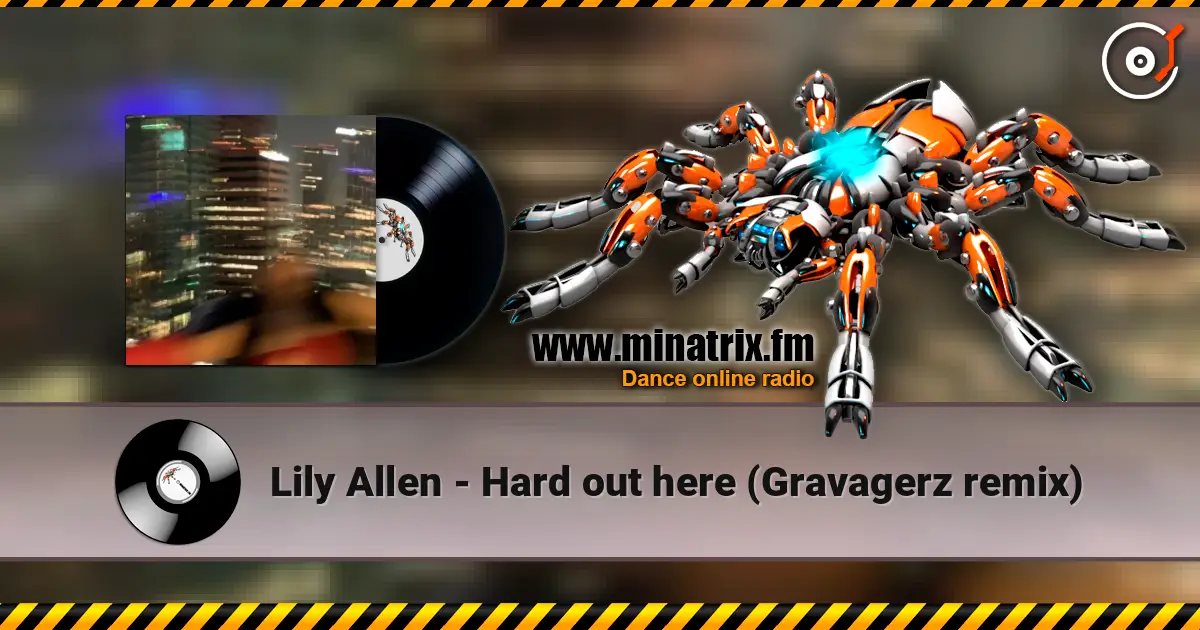 Lily Allen - Hard out here (Gravagerz remix) online in hoher Qualität hören | Minatrix.FM