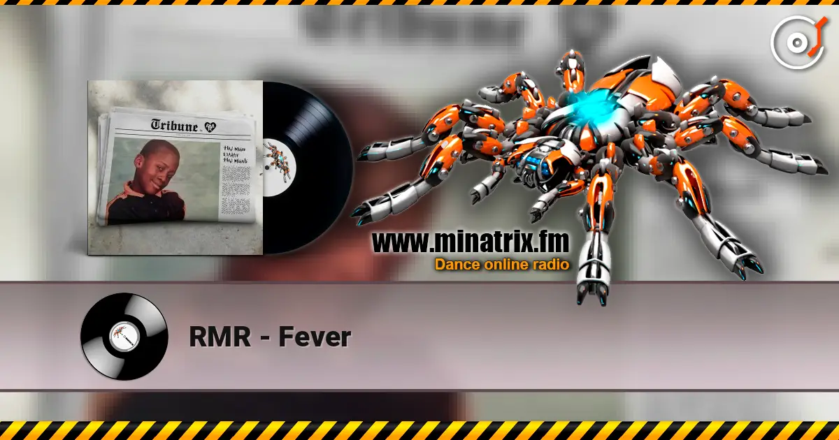 RMR - Fever online in hoher Qualität hören | Minatrix.FM