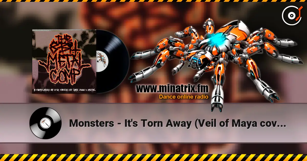 Monsters - It's Torn Away (Veil of Maya cover) online in hoher Qualität hören | Minatrix.FM