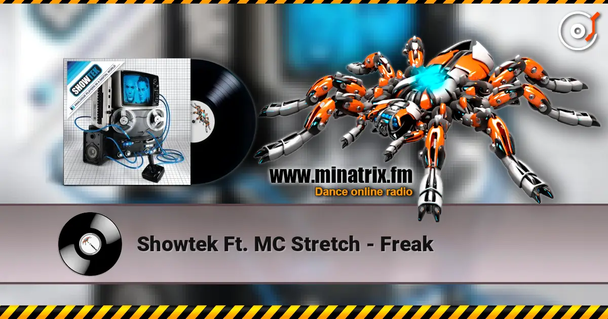 Showtek Ft. MC Stretch - Freak online in hoher Qualität hören | Minatrix.FM