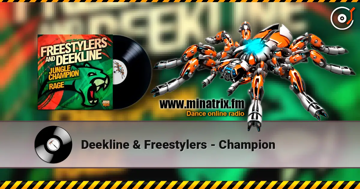 Deekline & Freestylers - Champion online in hoher Qualität hören | Minatrix.FM