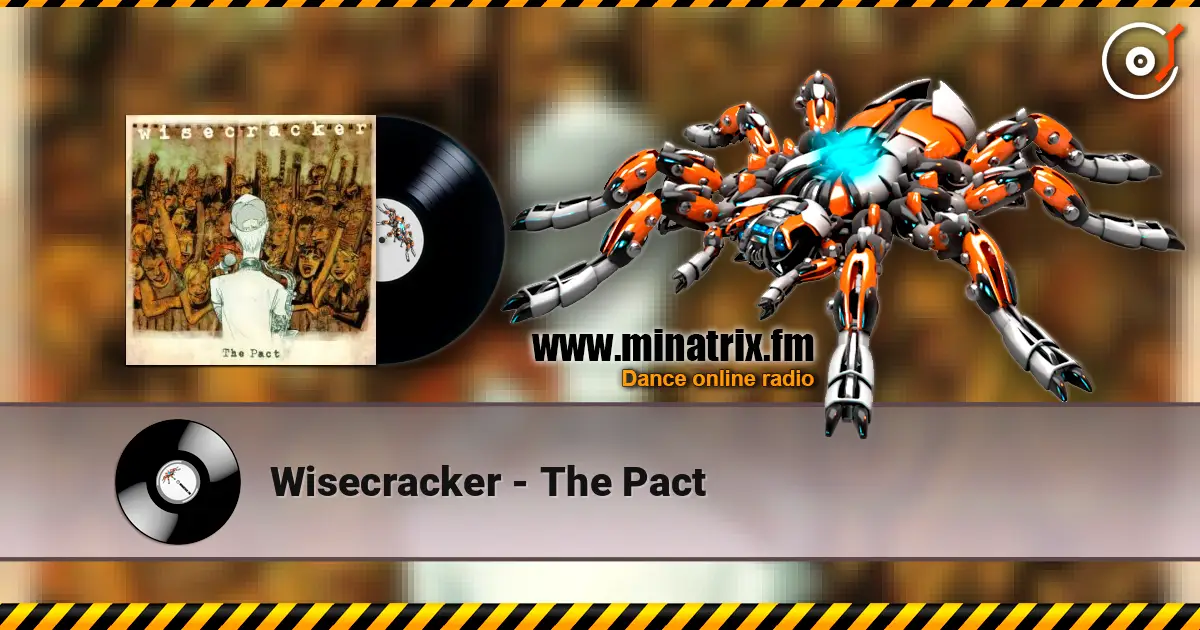 Wisecracker - The Pact online in hoher Qualität hören | Minatrix.FM