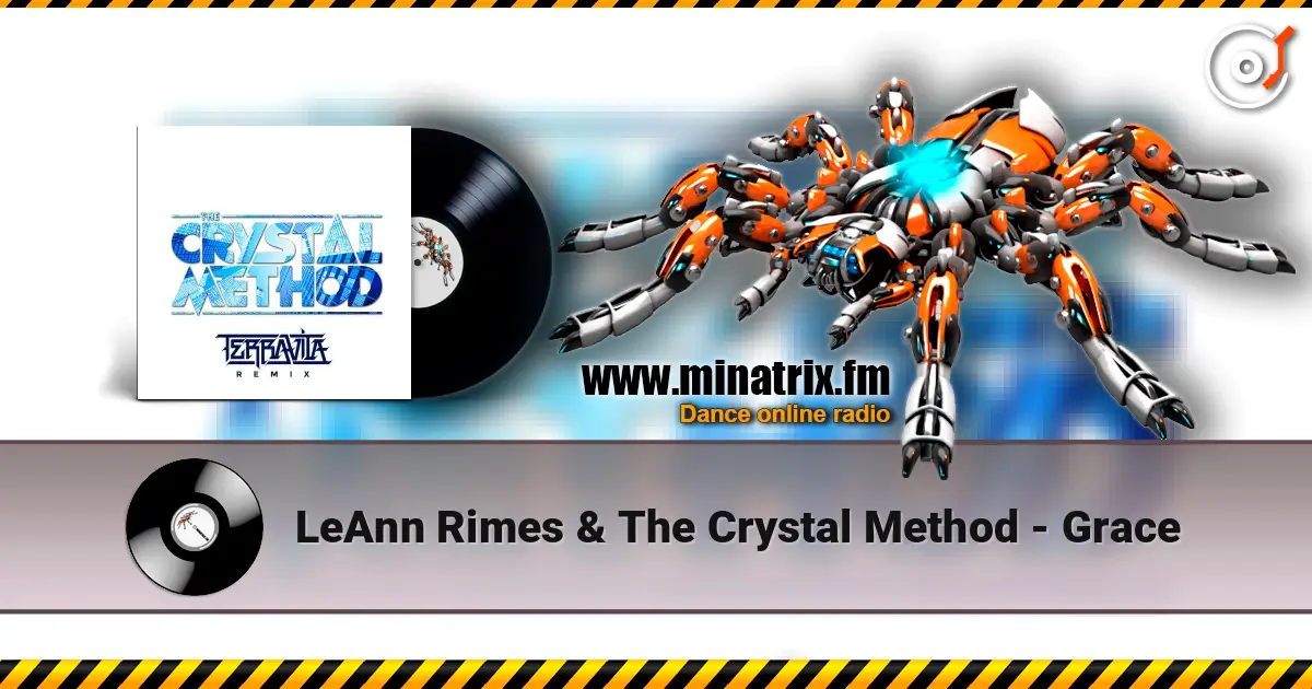 LeAnn Rimes & The Crystal Method - Grace online in hoher Qualität hören | Minatrix.FM