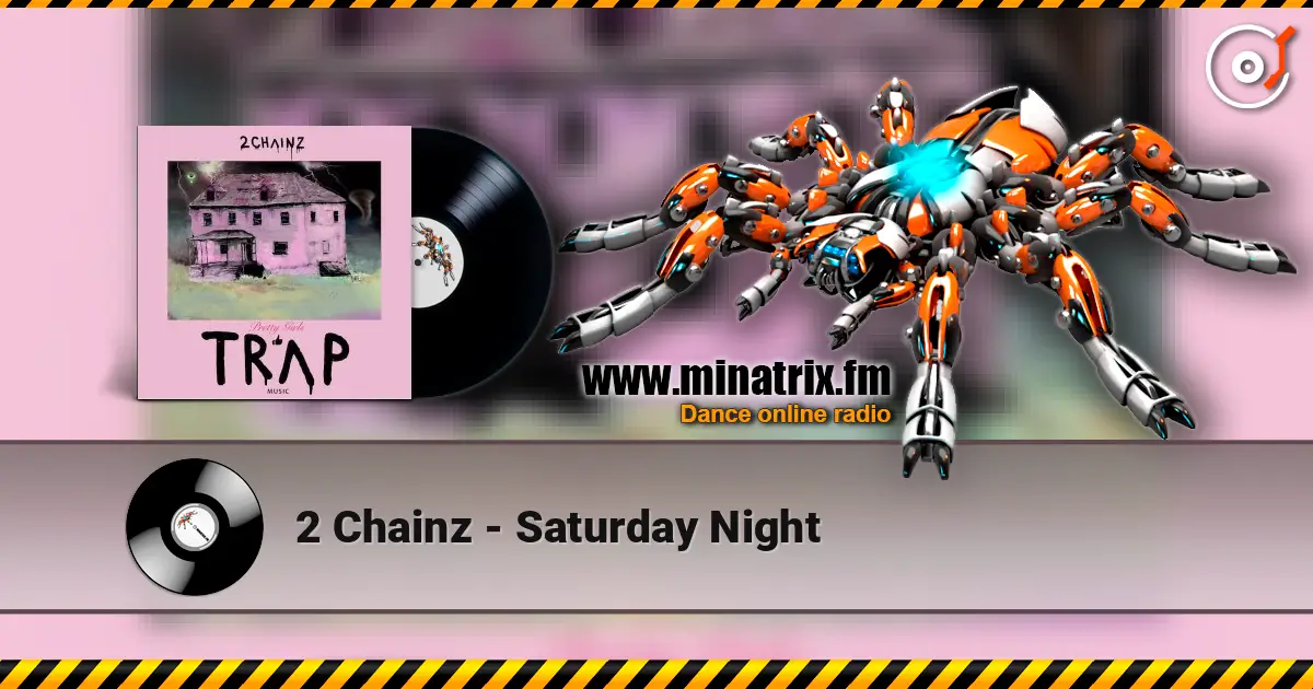 2 Chainz - Saturday Night online in hoher Qualität hören | Minatrix.FM