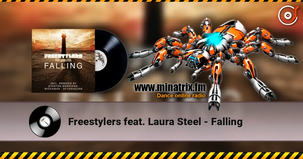 Freestylers feat. Laura Steel - Falling online in hoher Qualität hören | Minatrix.FM