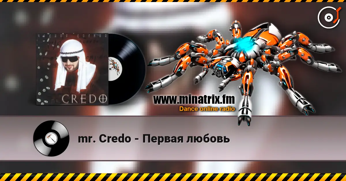 mr. Credo - Первая любовь online in hoher Qualität hören | Minatrix.FM