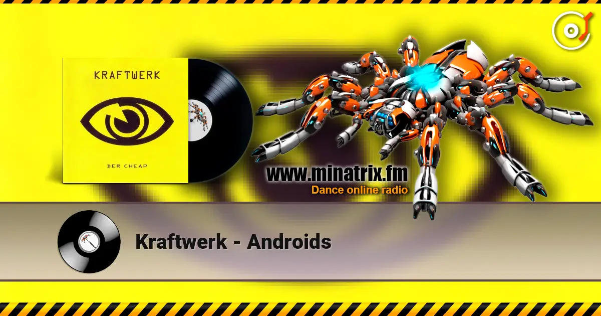 Kraftwerk - Androids online in hoher Qualität hören | Minatrix.FM