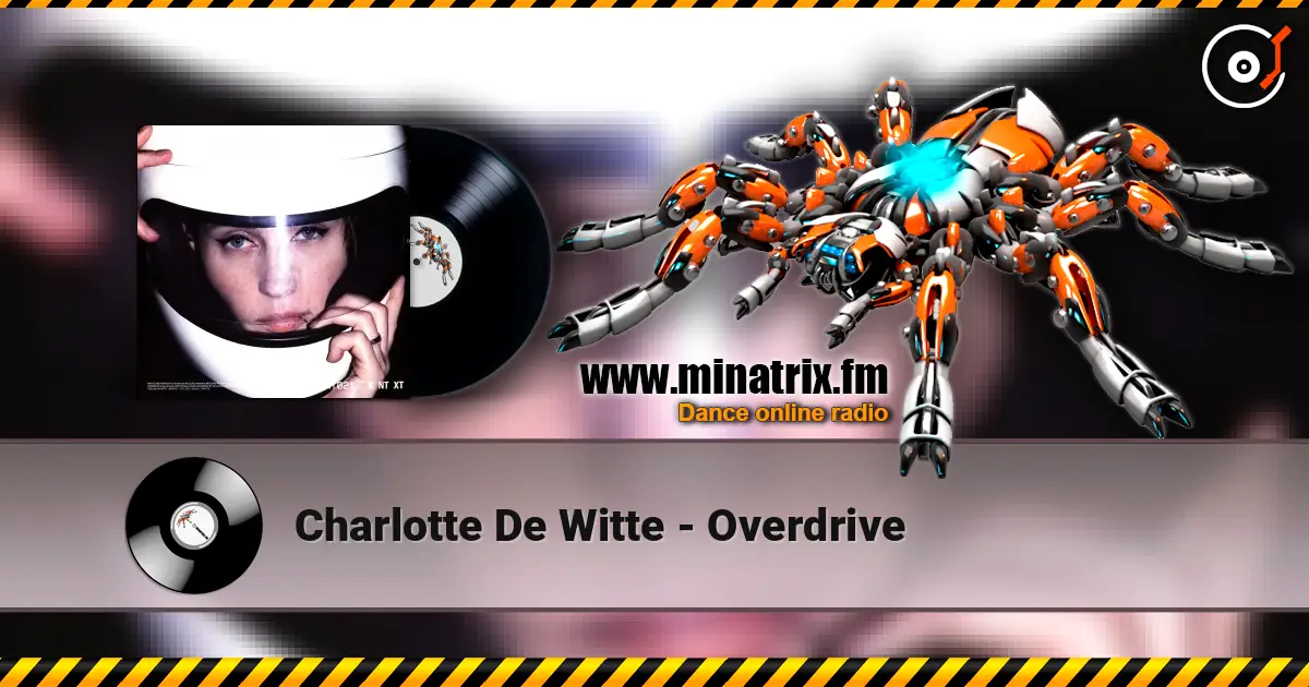 Charlotte De Witte - Overdrive online in hoher Qualität hören | Minatrix.FM