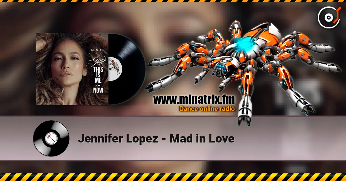 Jennifer Lopez - Mad in Love online in hoher Qualität hören | Minatrix.FM