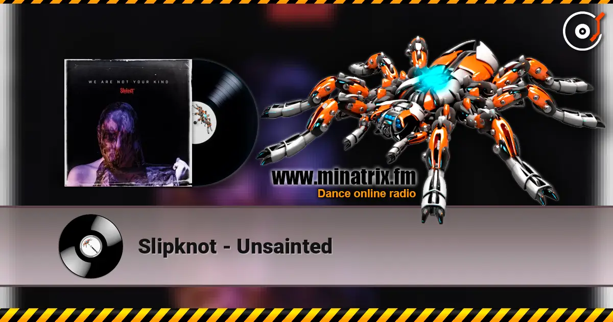 Slipknot - Unsainted online in hoher Qualität hören | Minatrix.FM