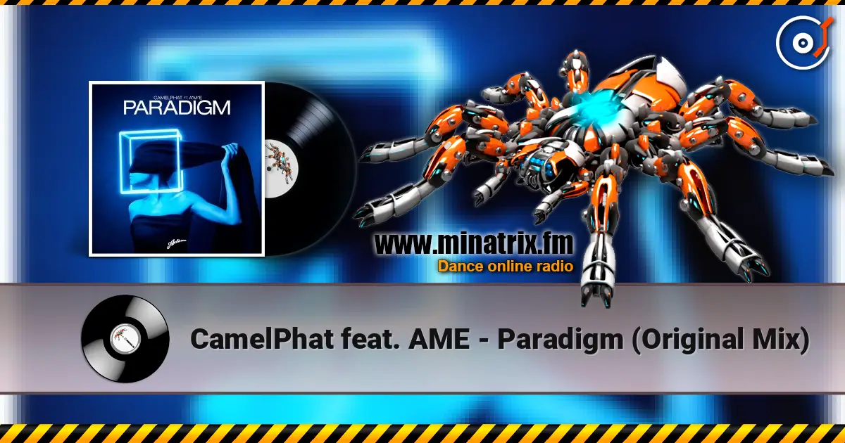 CamelPhat feat. AME - Paradigm (Original Mix) online in hoher Qualität hören | Minatrix.FM