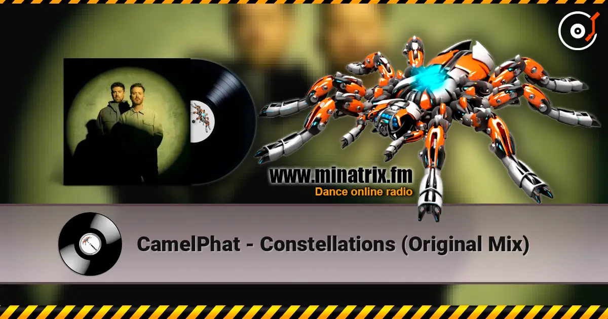CamelPhat - Constellations (Original Mix) online in hoher Qualität hören | Minatrix.FM