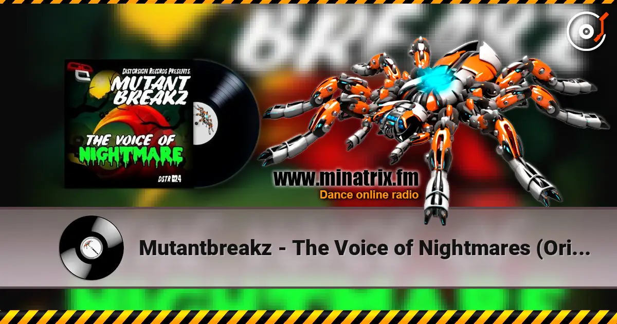 Mutantbreakz - The Voice of Nightmares (Original Mix) online in hoher Qualität hören | Minatrix.FM
