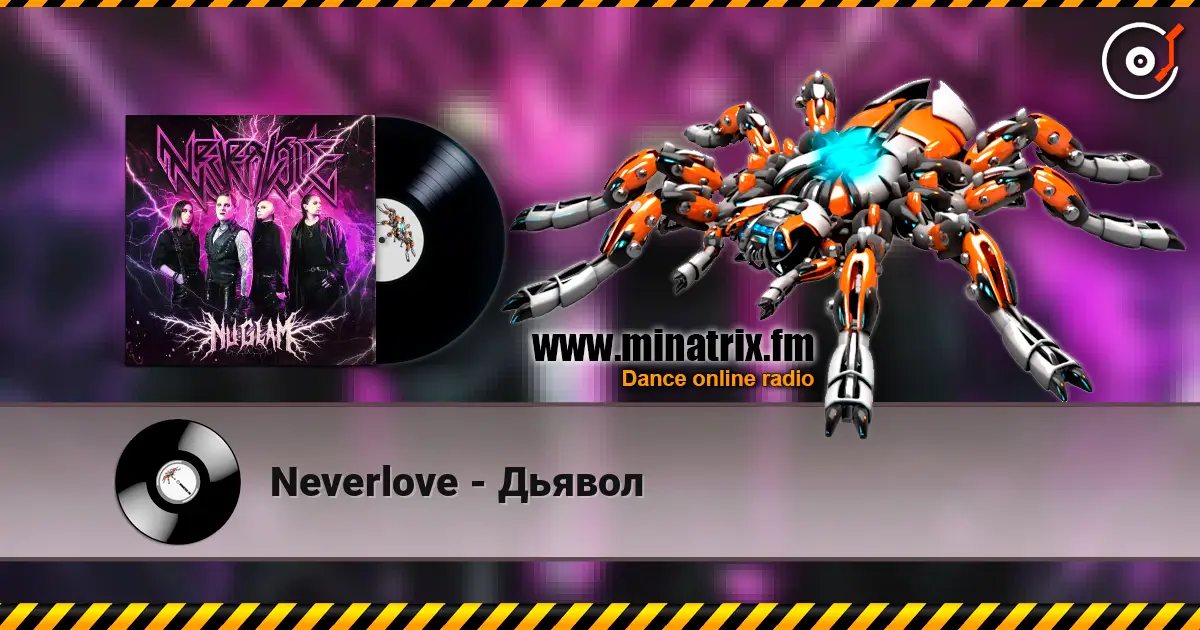 Neverlove - Дьявол online in hoher Qualität hören | Minatrix.FM