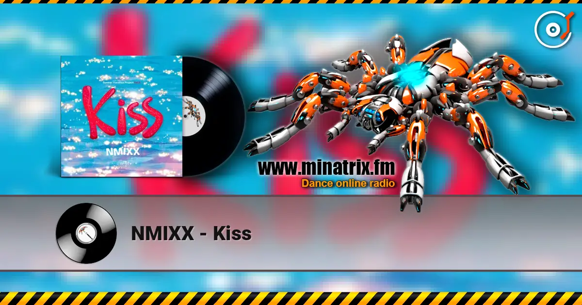 NMIXX - Kiss online in hoher Qualität hören | Minatrix.FM