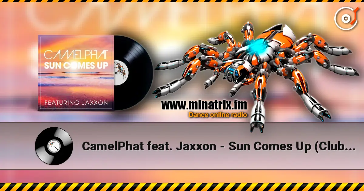 CamelPhat feat. Jaxxon - Sun Comes Up (Club Mix) online in hoher Qualität hören | Minatrix.FM
