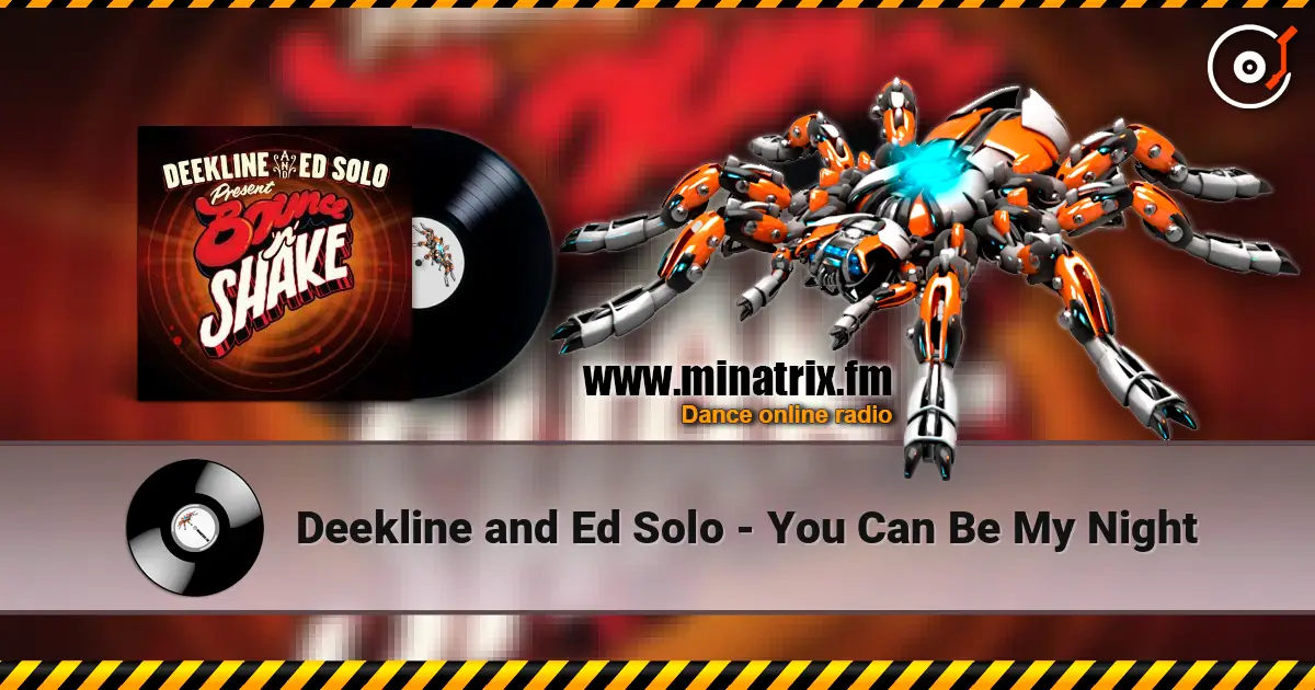 Deekline and Ed Solo - You Can Be My Night online in hoher Qualität hören | Minatrix.FM