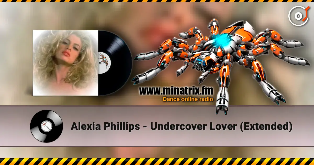 Alexia Phillips - Undercover Lover (Extended) online in hoher Qualität hören | Minatrix.FM