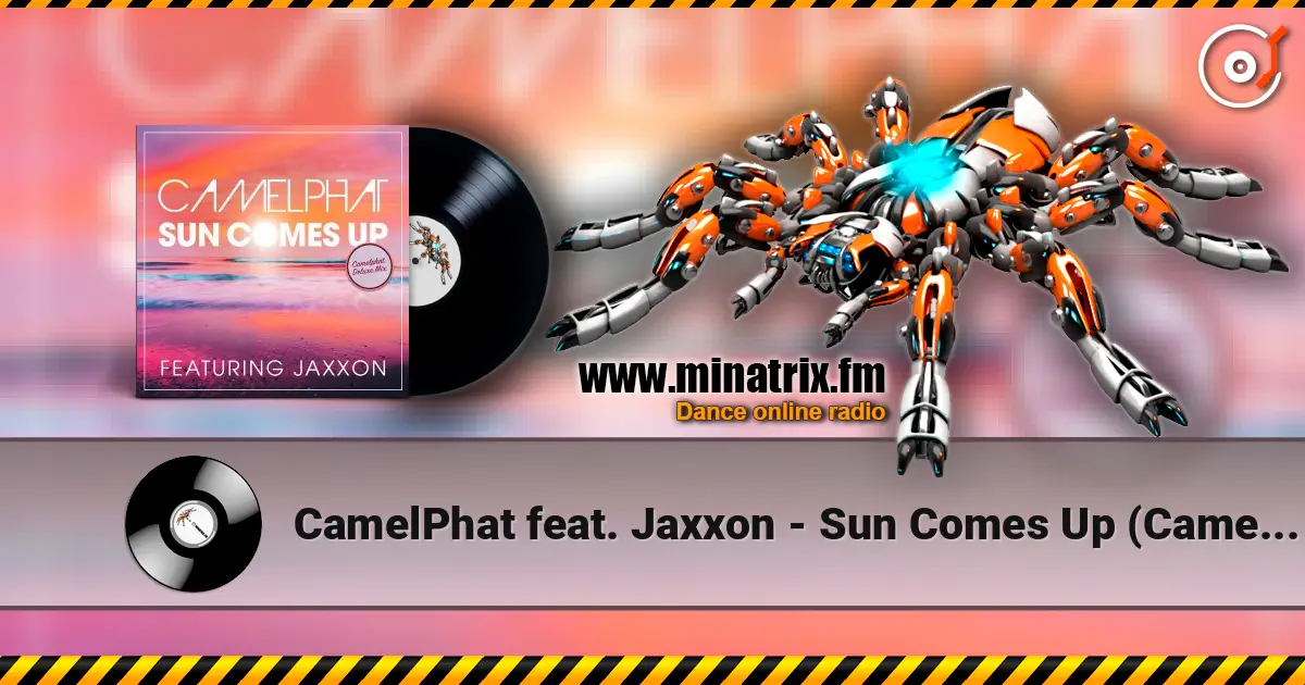 CamelPhat feat. Jaxxon - Sun Comes Up (CamelPhat Deluxe Mix) online in hoher Qualität hören | Minatrix.FM