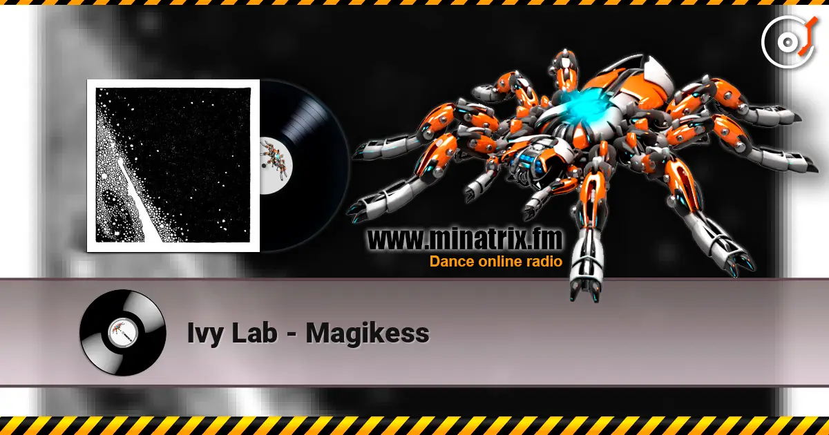 Ivy Lab - Magikess online in hoher Qualität hören | Minatrix.FM