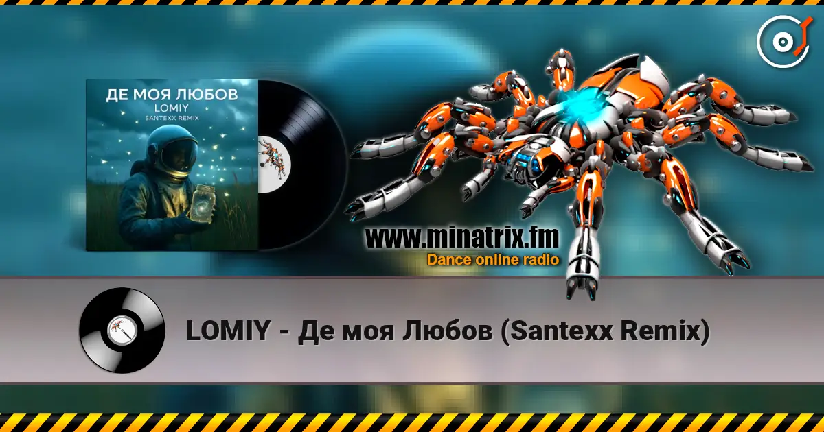 LOMIY - Де моя Любов (Santexx Remix) online in hoher Qualität hören | Minatrix.FM