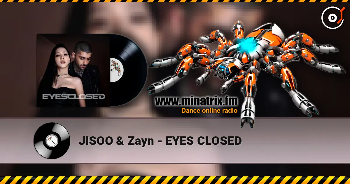 JISOO & Zayn - EYES CLOSED online in hoher Qualität hören | Minatrix.FM