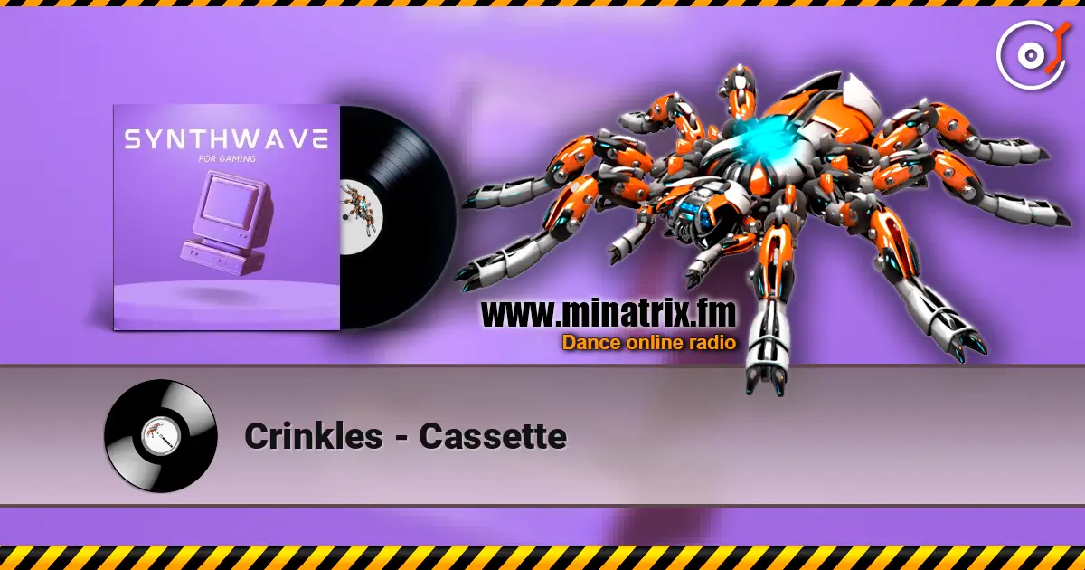 Crinkles - Cassette online in hoher Qualität hören | Minatrix.FM