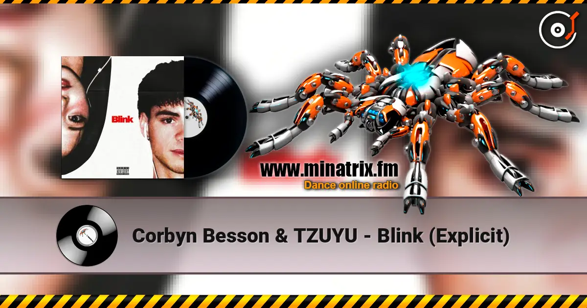 Corbyn Besson & TZUYU - Blink (Explicit) online in hoher Qualität hören | Minatrix.FM