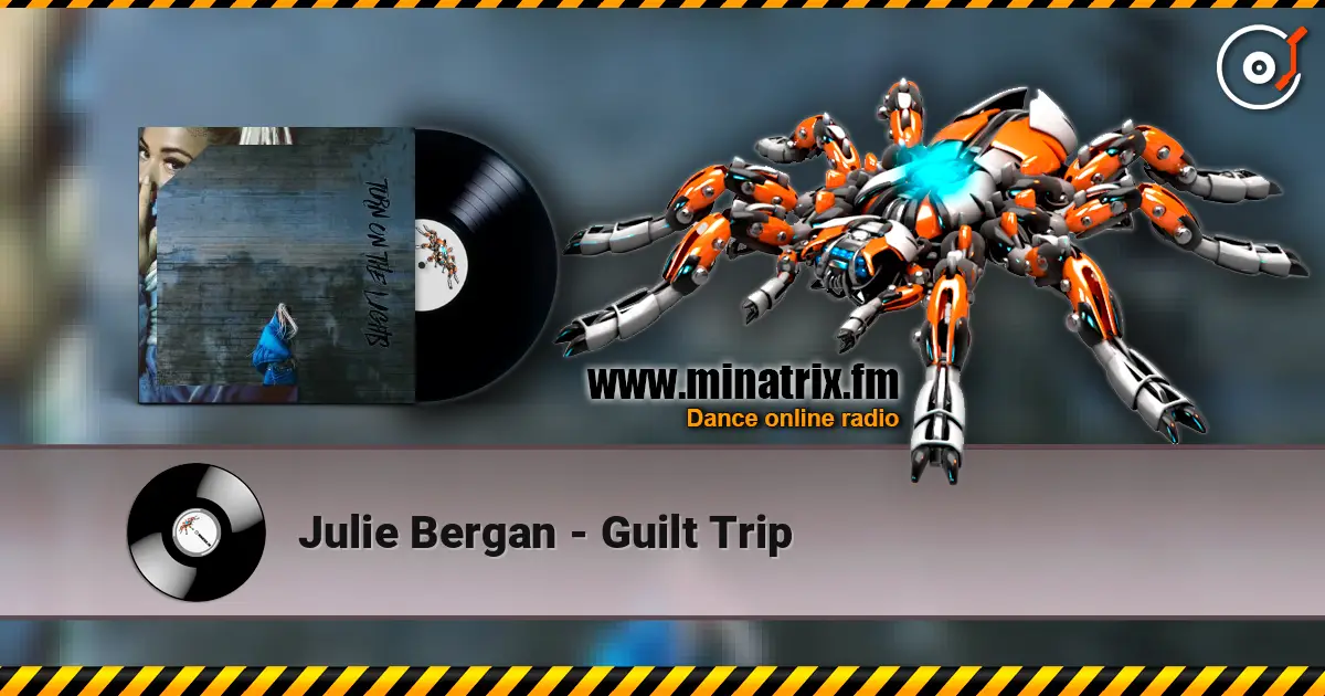 Julie Bergan - Guilt Trip online in hoher Qualität hören | Minatrix.FM
