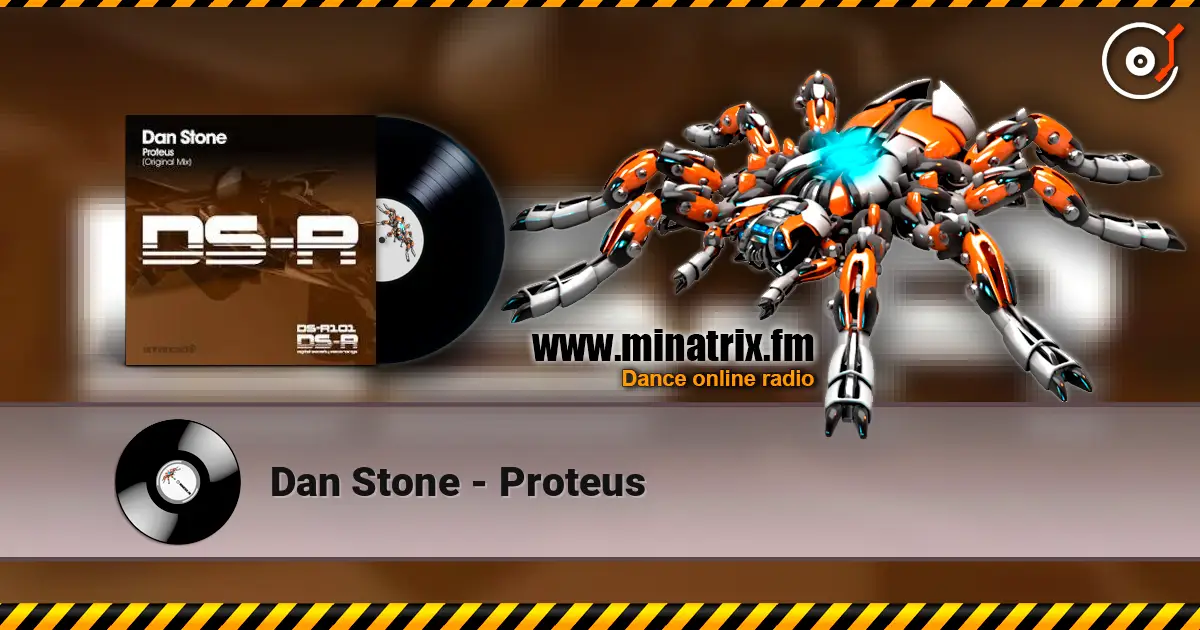 Dan Stone - Proteus online in hoher Qualität hören | Minatrix.FM