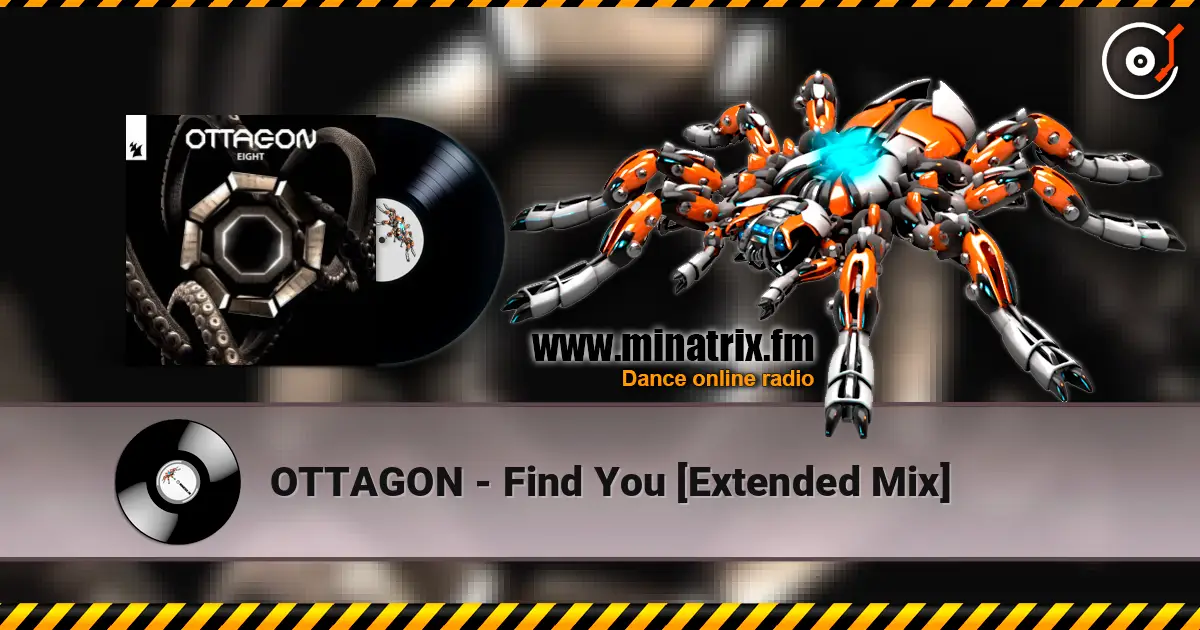OTTAGON - Find You [Extended Mix] online in hoher Qualität hören | Minatrix.FM