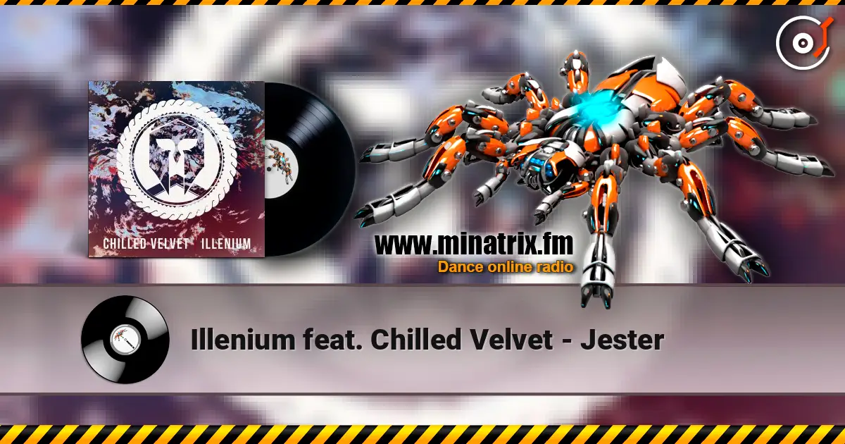Illenium feat. Chilled Velvet - Jester online in hoher Qualität hören | Minatrix.FM
