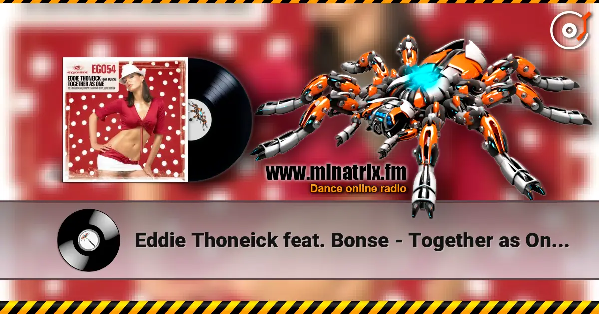 Eddie Thoneick feat. Bonse - Together as One (Klaas Remix) online in hoher Qualität hören | Minatrix.FM