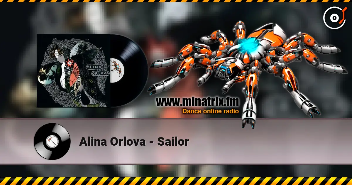 Alina Orlova - Sailor online in hoher Qualität hören | Minatrix.FM