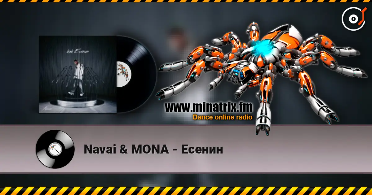 Navai & MONA - Есенин online in hoher Qualität hören | Minatrix.FM