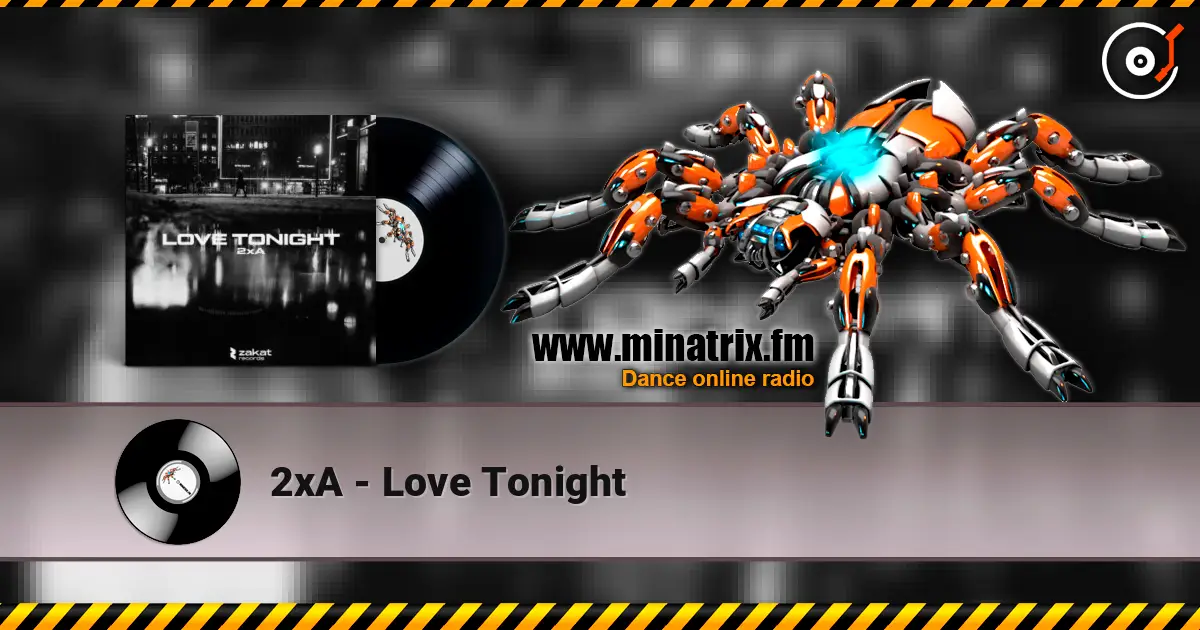 2xA - Love Tonight online in hoher Qualität hören | Minatrix.FM