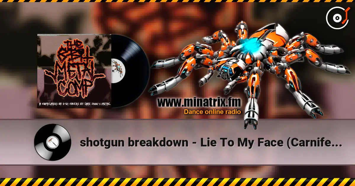 shotgun breakdown - Lie To My Face (Carnifex cover) online in hoher Qualität hören | Minatrix.FM
