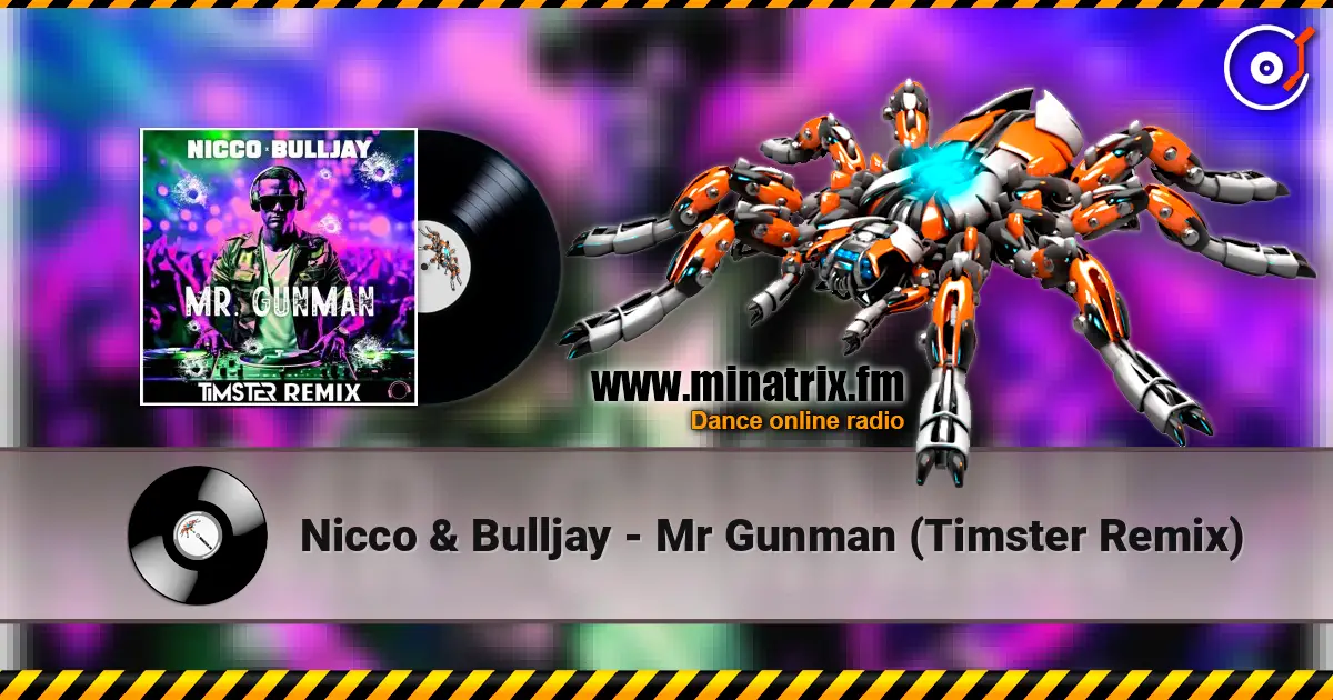 Nicco & Bulljay - Mr Gunman (Timster Remix) online in hoher Qualität hören | Minatrix.FM
