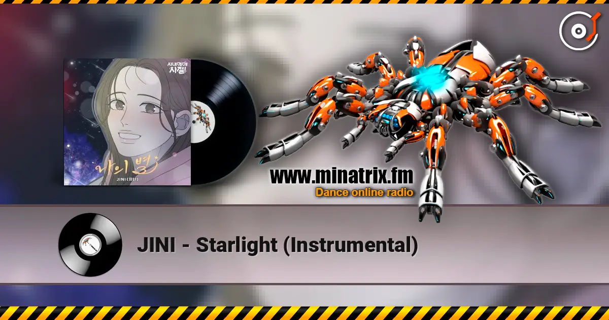 JINI - Starlight (Instrumental) online in hoher Qualität hören | Minatrix.FM