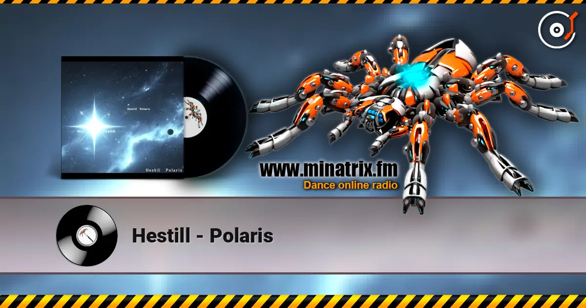 Hestill - Polaris online in hoher Qualität hören | Minatrix.FM