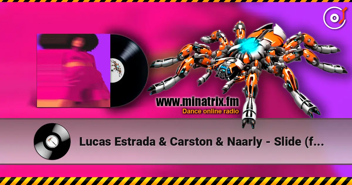 Lucas Estrada & Carston & Naarly - Slide (feat. Majeeed) online in hoher Qualität hören | Minatrix.FM