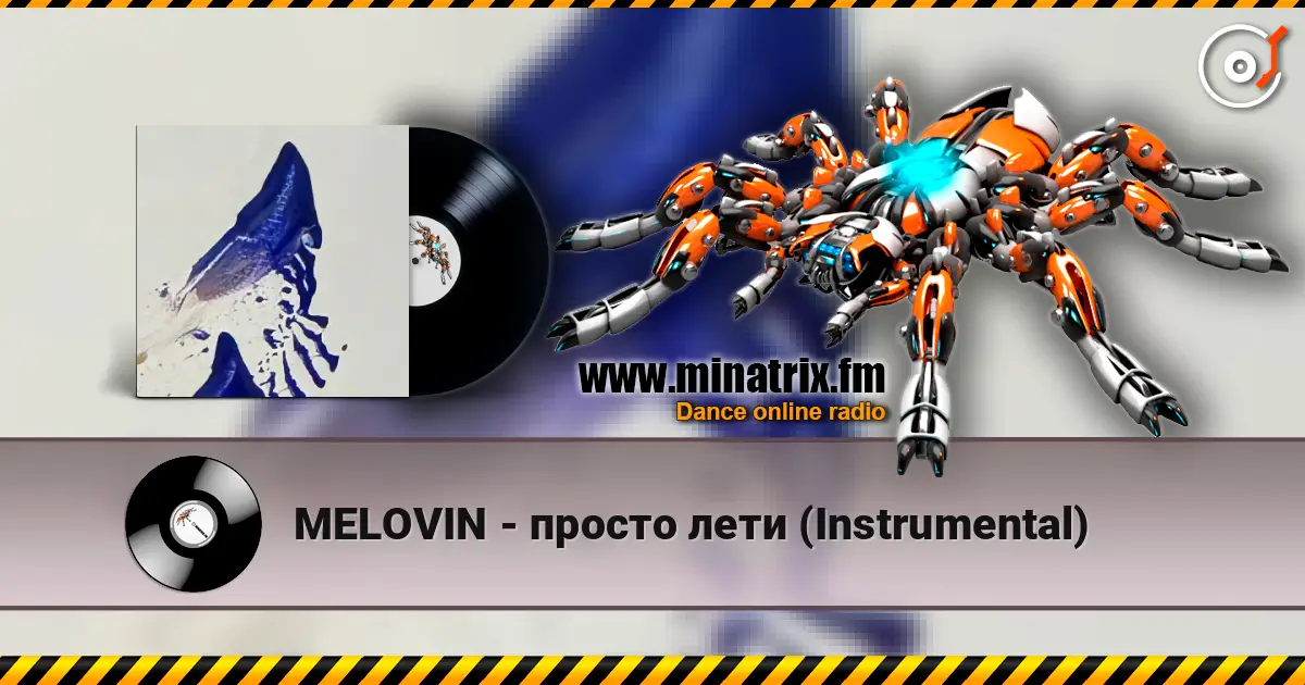 MELOVIN - просто лети (Instrumental) online in hoher Qualität hören | Minatrix.FM
