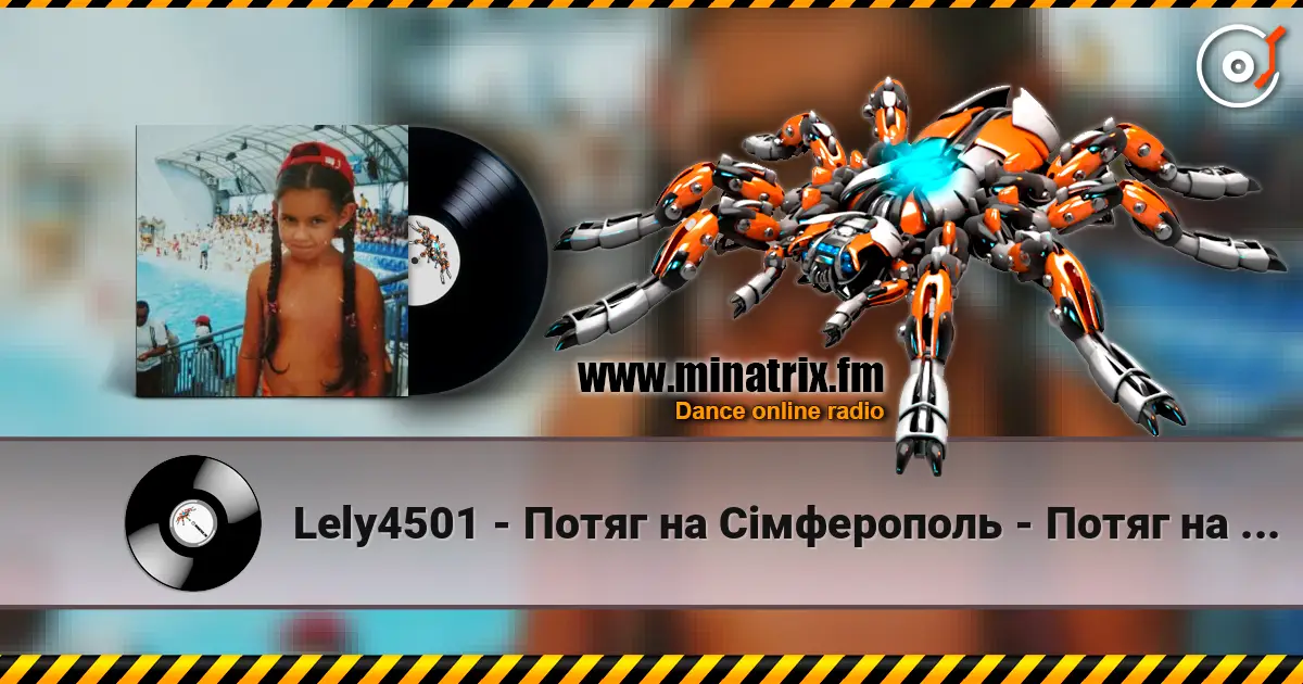Lely4501 - Потяг на Сімферополь - Потяг на Сімферополь online in hoher Qualität hören | Minatrix.FM