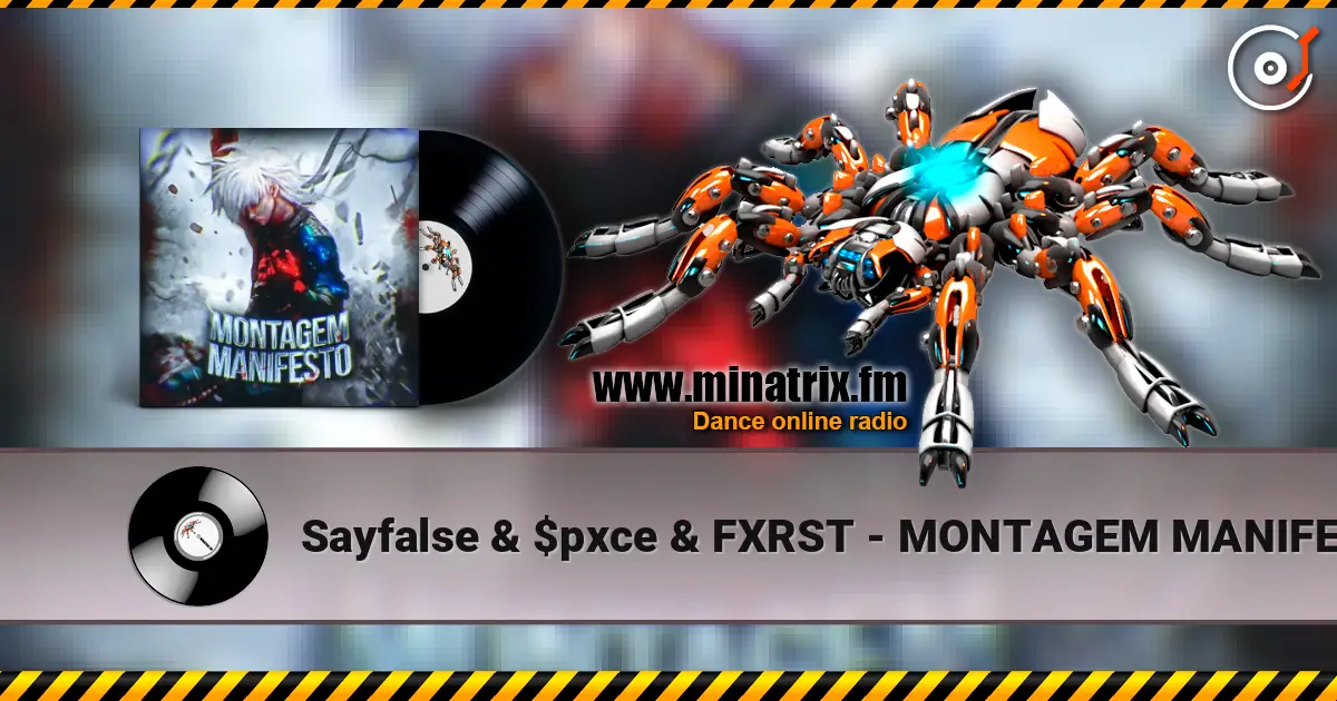 Sayfalse & $pxce & FXRST - MONTAGEM MANIFESTO online in hoher Qualität hören | Minatrix.FM