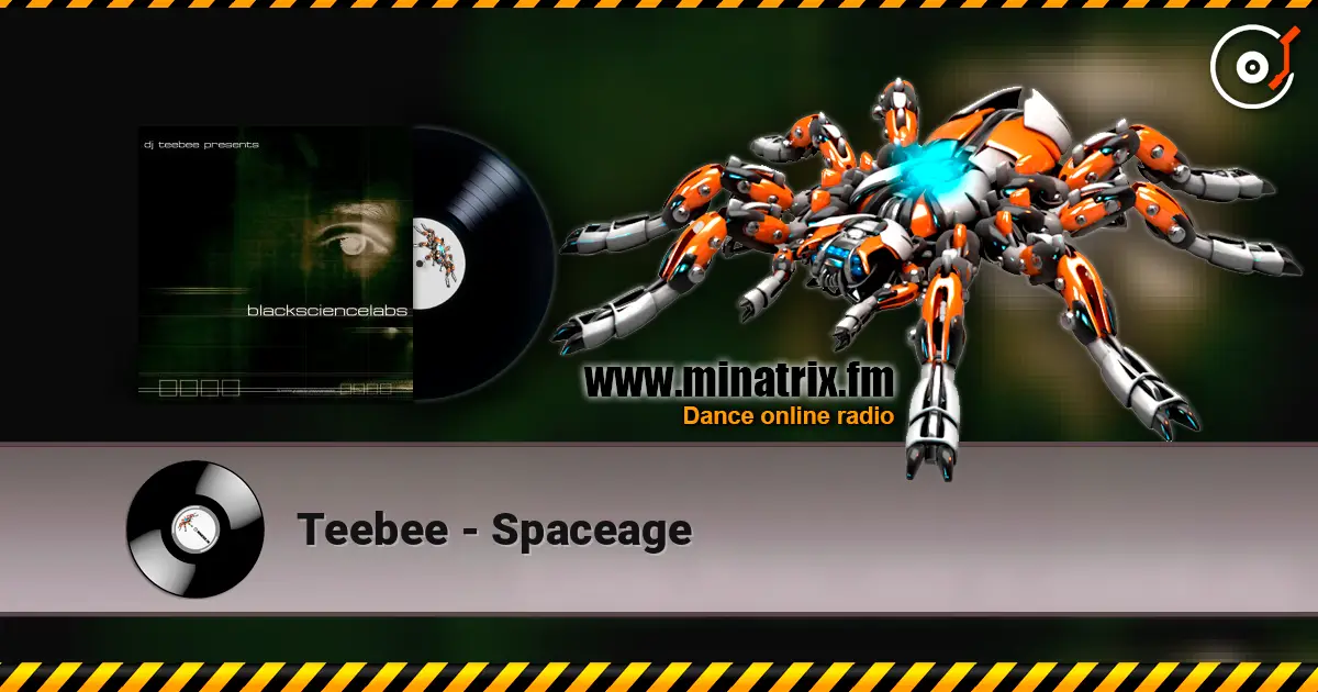 Teebee - Spaceage online in hoher Qualität hören | Minatrix.FM