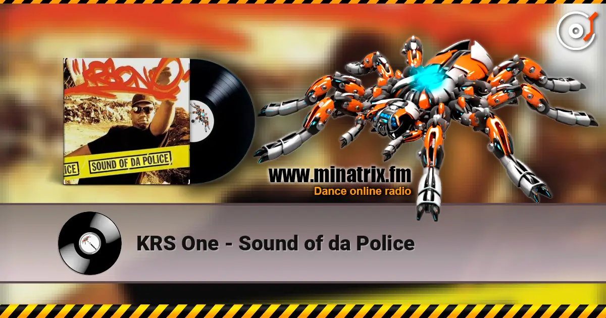KRS One - Sound of da Police online in hoher Qualität hören | Minatrix.FM