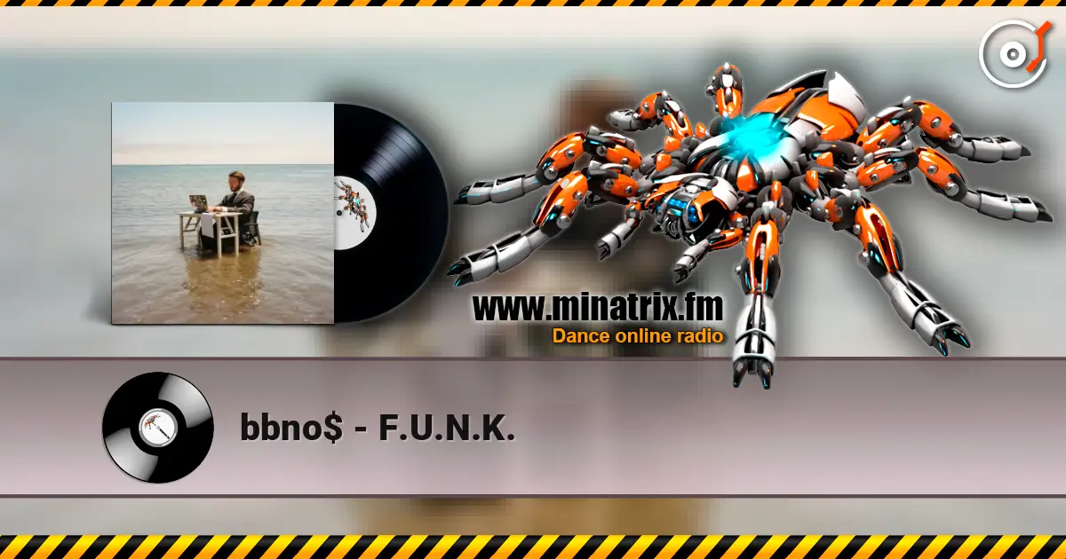bbno$ - F.U.N.K. online in hoher Qualität hören | Minatrix.FM