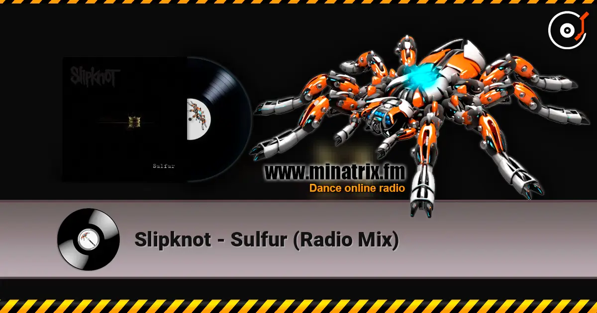 Slipknot - Sulfur (Radio Mix) online in hoher Qualität hören | Minatrix.FM