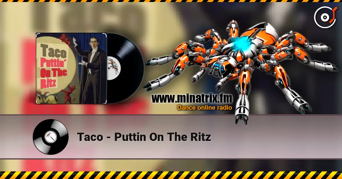 Taco - Puttin On The Ritz online in hoher Qualität hören | Minatrix.FM